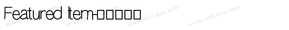 Featured Item字体转换